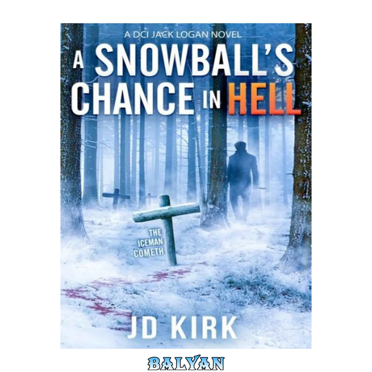 جلد کتاب A Snowball's Chance in Hell