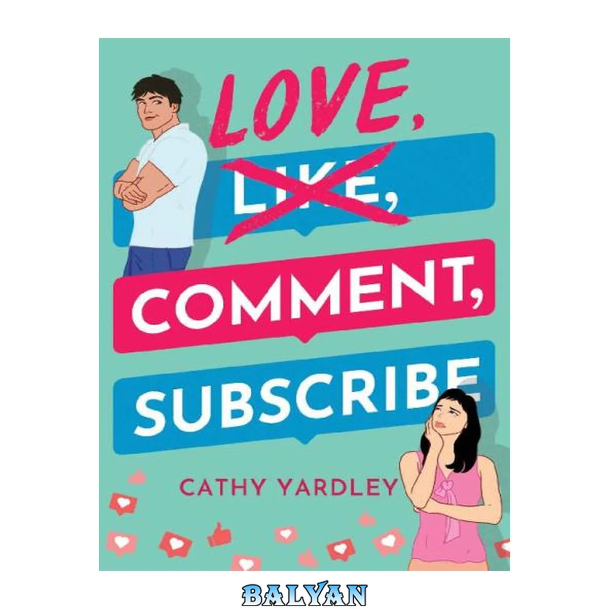 جلد کتاب Love, comment, subscribe : Ponto Beach reunion. Book 1