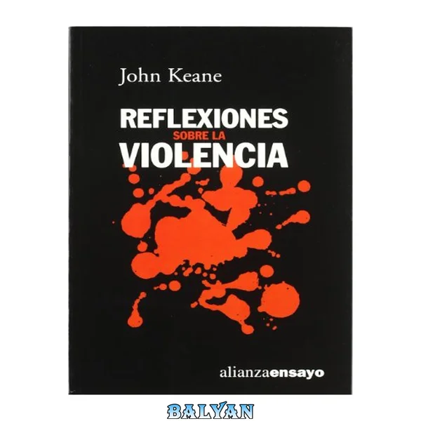 Reflexiones sobre la violencia (Alianza Ensayo) (Spanish Edition)