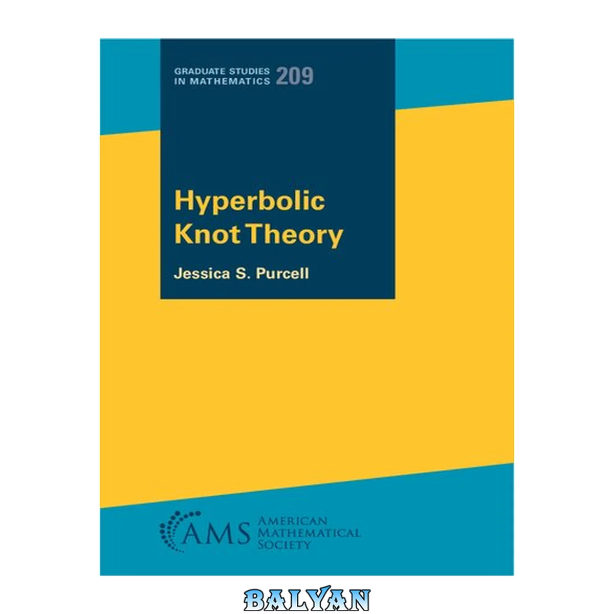 جلد کتاب Hyperbolic Knot Theory (Graduate Studies in Mathematics)