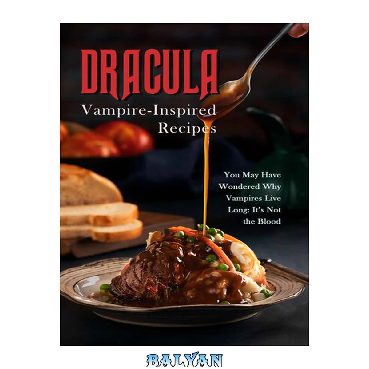 جلد کتاب Dracula: Vampire-Inspired Recipes