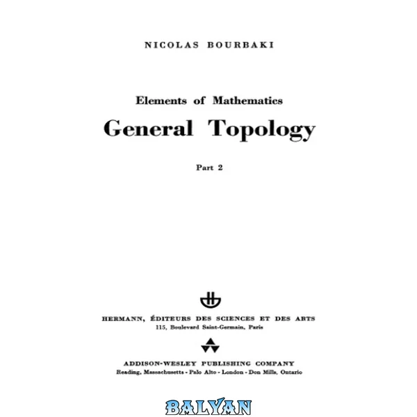 Elements of mathematics. General topology. Part 2