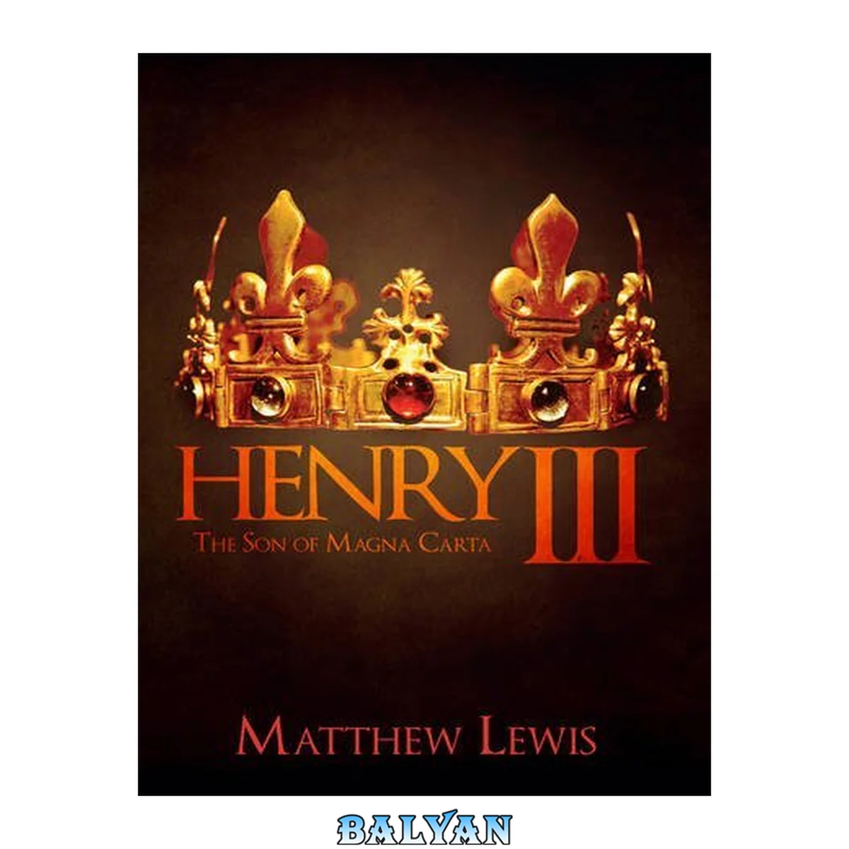 جلد کتاب Henry III : the son of Magna Carta