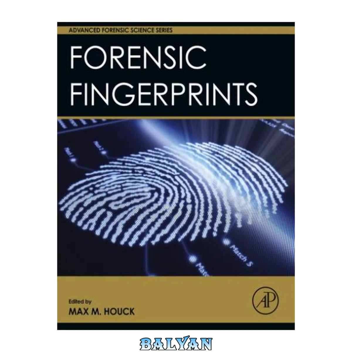 جلد کتاب Forensic Fingerprints (advanced Forensic Science Series) (hardcover)