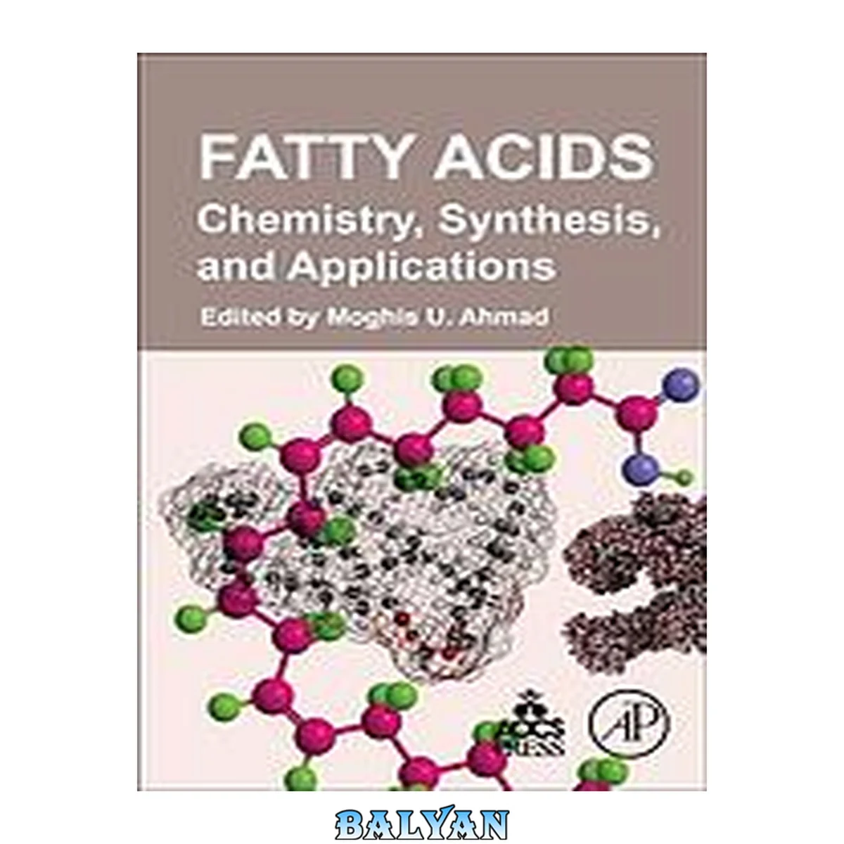جلد کتاب Fatty Acids : Chemistry, Synthesis, and Applications