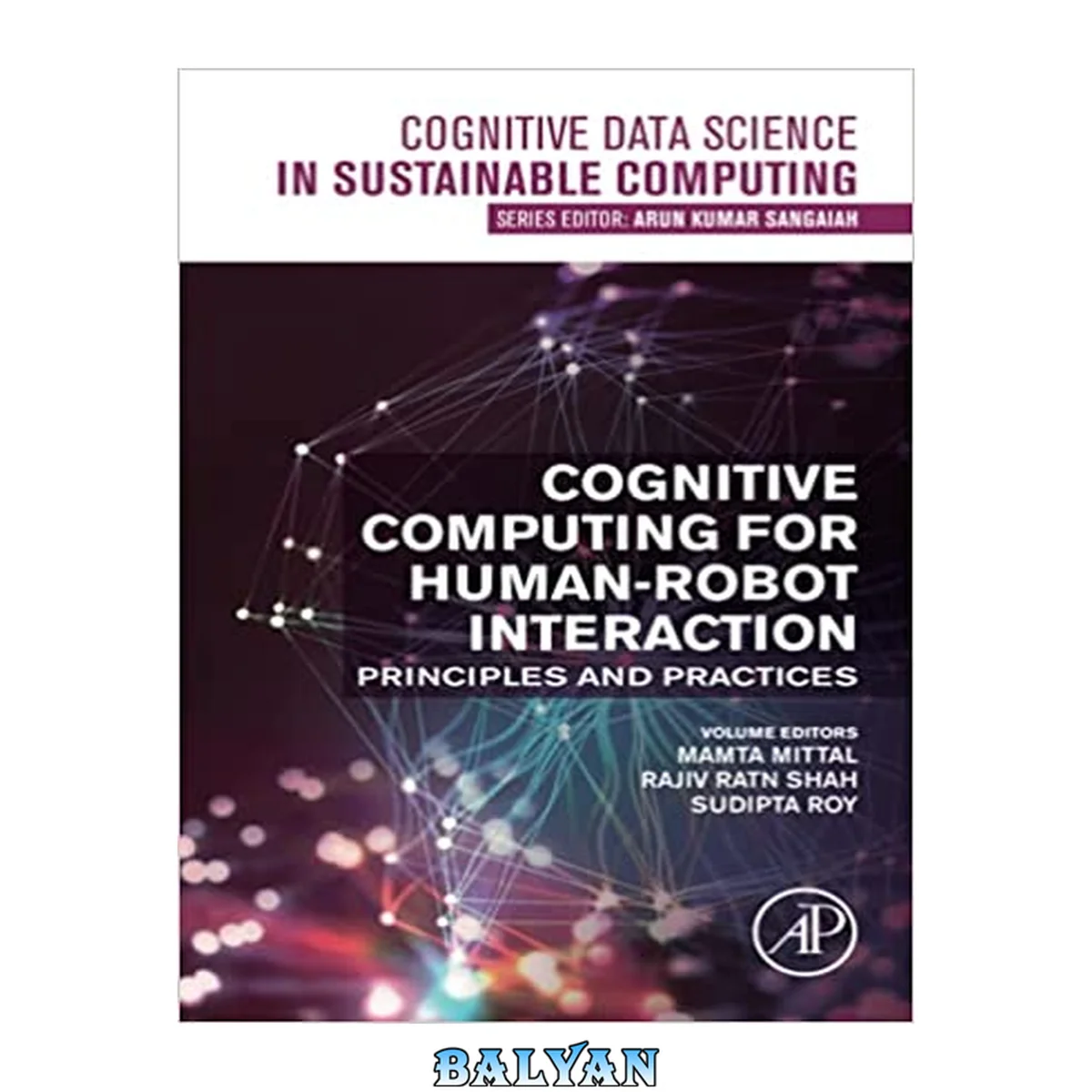 جلد کتاب Cognitive Computing for Human-Robot Interaction: Principles and Practices (Cognitive Data Science in Sustainable Computing)