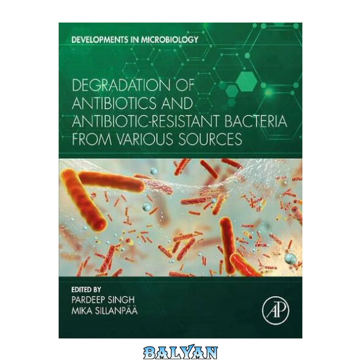 جلد کتاب Degradation of Antibiotics and Antibiotic-Resistant Bacteria From Various Sources