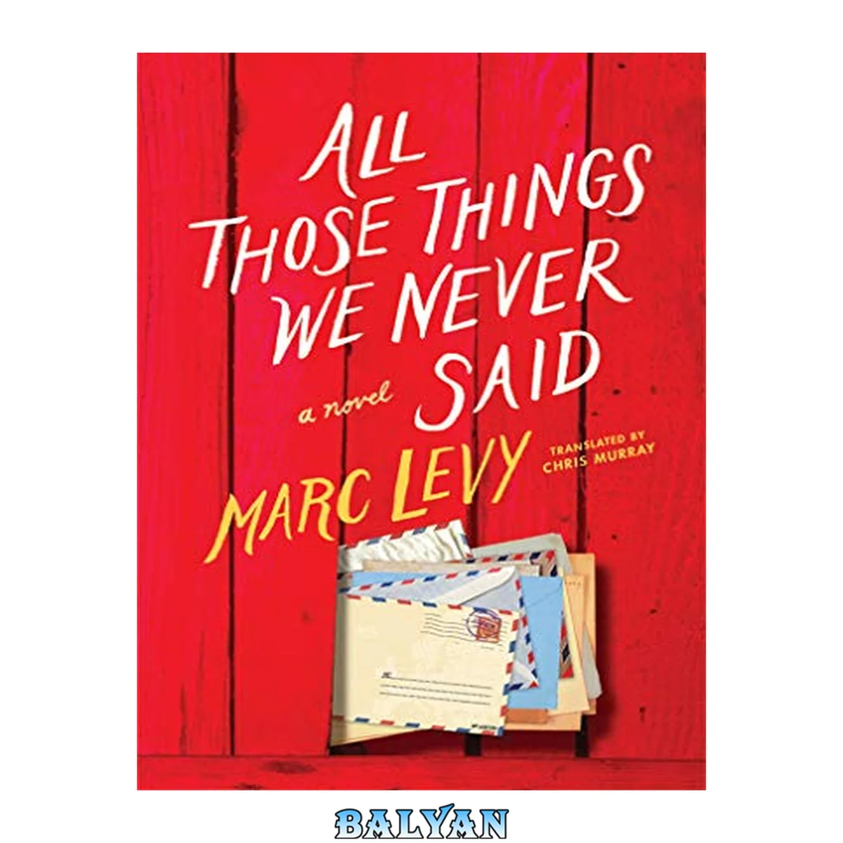 جلد کتاب All Those Things We Never Said (US Edition)
