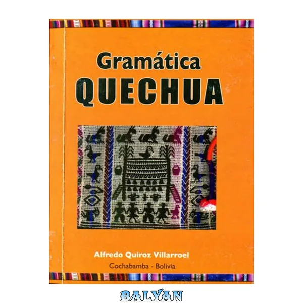 Gramática quechua (Quechua/ Qhichwa)