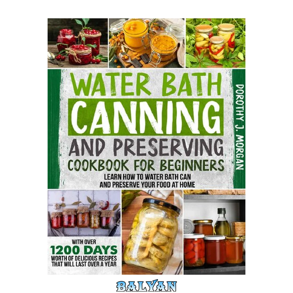جلد کتاب Water Bath Canning And Preserving Cookbook For Beginners
