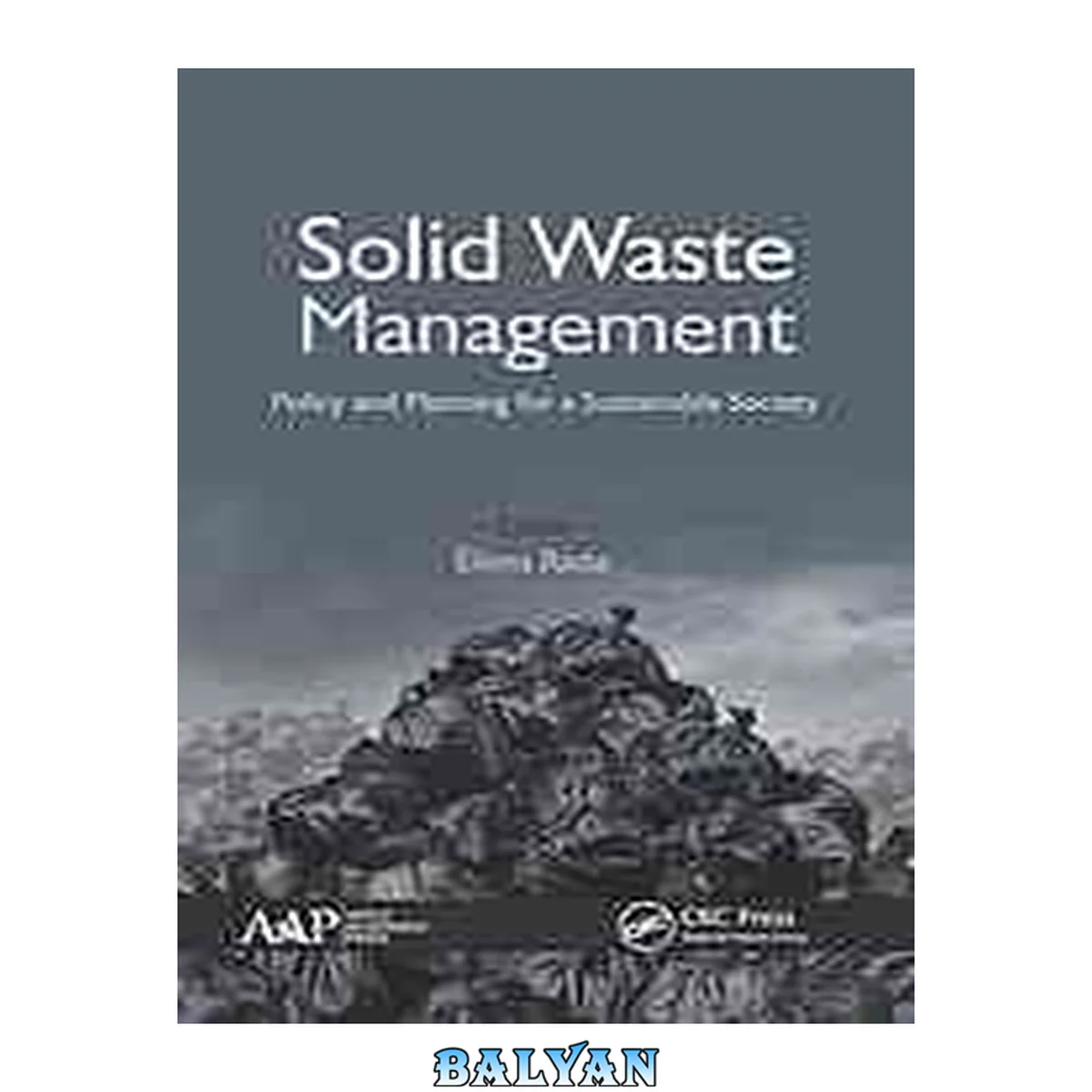 جلد کتاب Solid waste management : policy and planning for a sustainable society