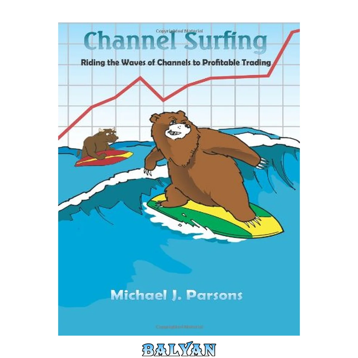 جلد کتاب Channel surfing : riding the waves of channels to profitable trading