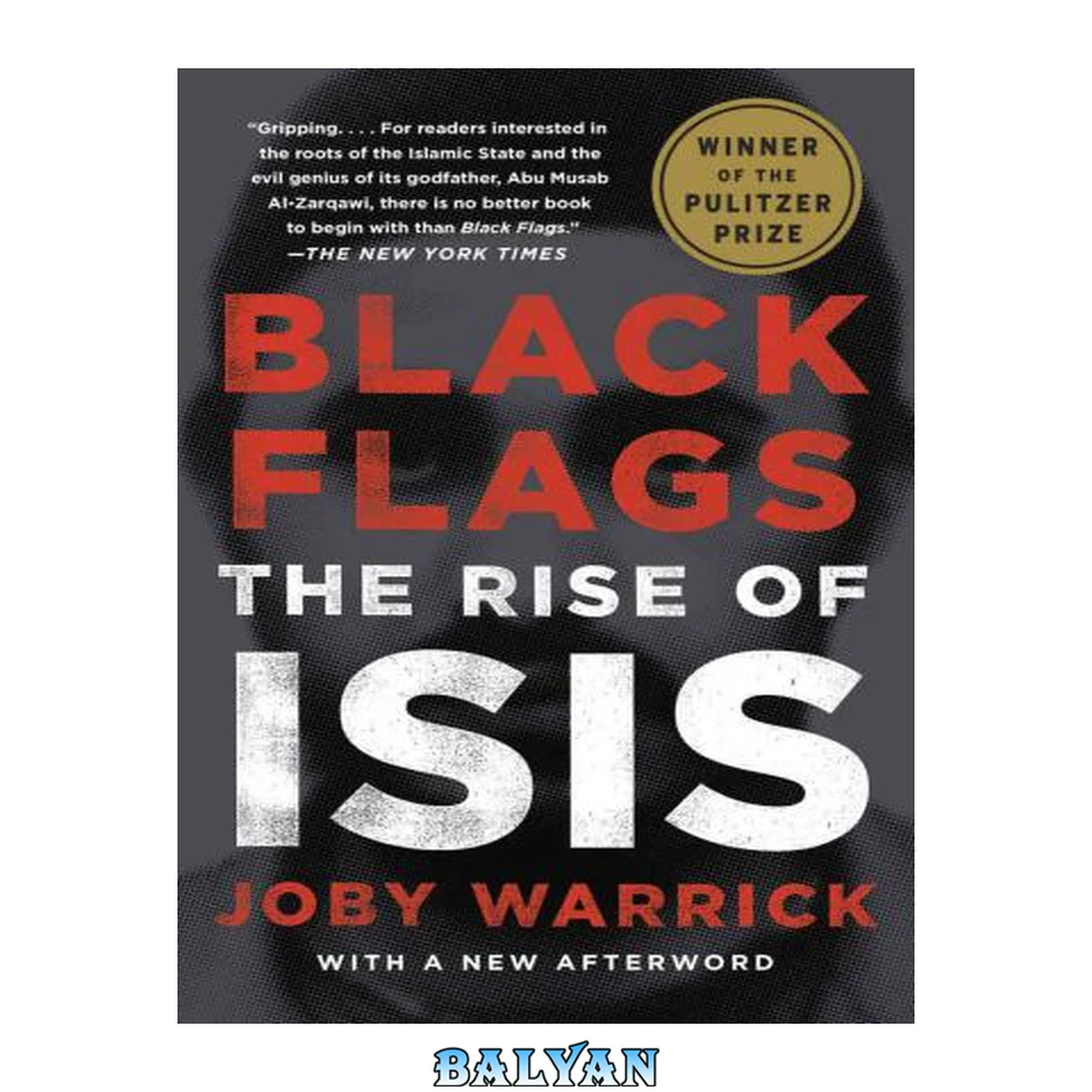 جلد کتاب Black flags: the rise of ISIS: [with a new afterword]