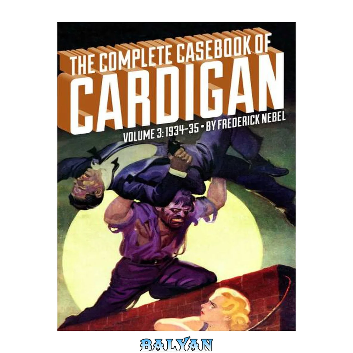 جلد کتاب The Complete Cas of Cardigan, Volume 3 1934-35