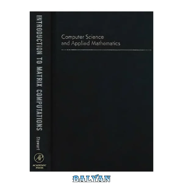 Introduction to Matrix Computations (Computer Science and Applied Mathematics)
