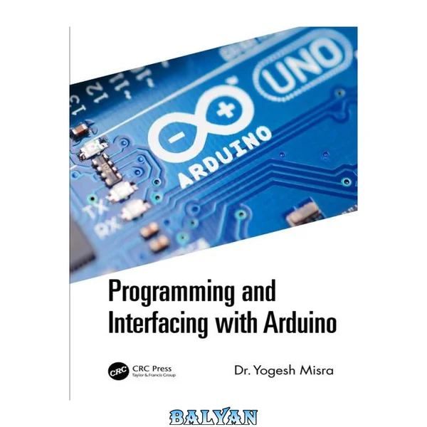 Programming and Interfacing with Arduino