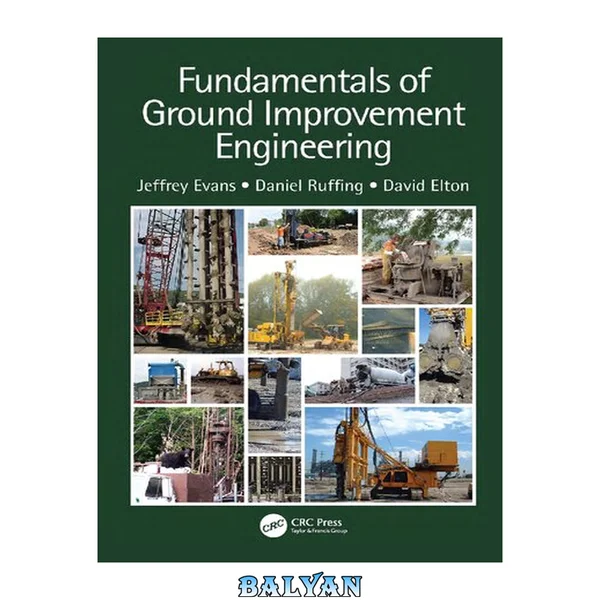 Fundamentals of Ground Improvement Engineering