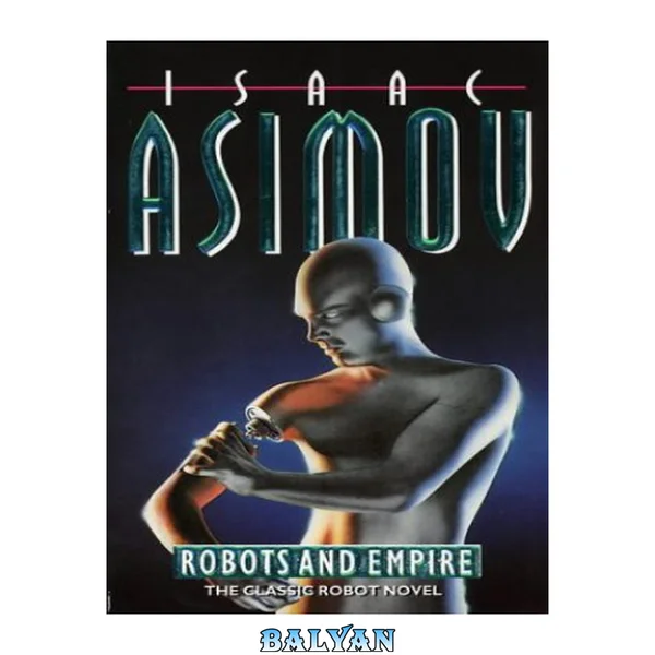 Robots and Empire (Robot, #4)