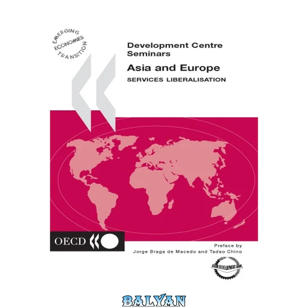 Asia and Europe: Services Liberalisation (Development Centre Seminars)