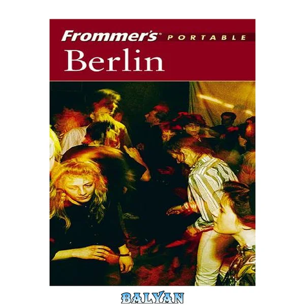Frommer's Portable Berlin, 3rd Edition