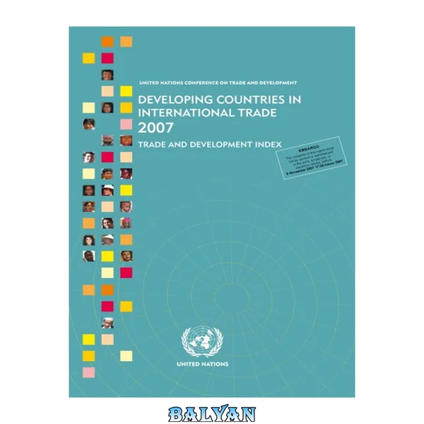Developing countries in international trade 2007 : trade and development index