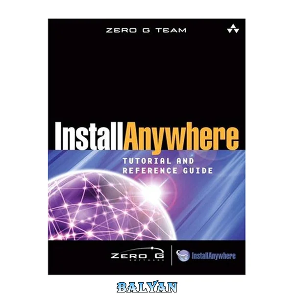 Install Anywhere Tutorial and Reference Guide