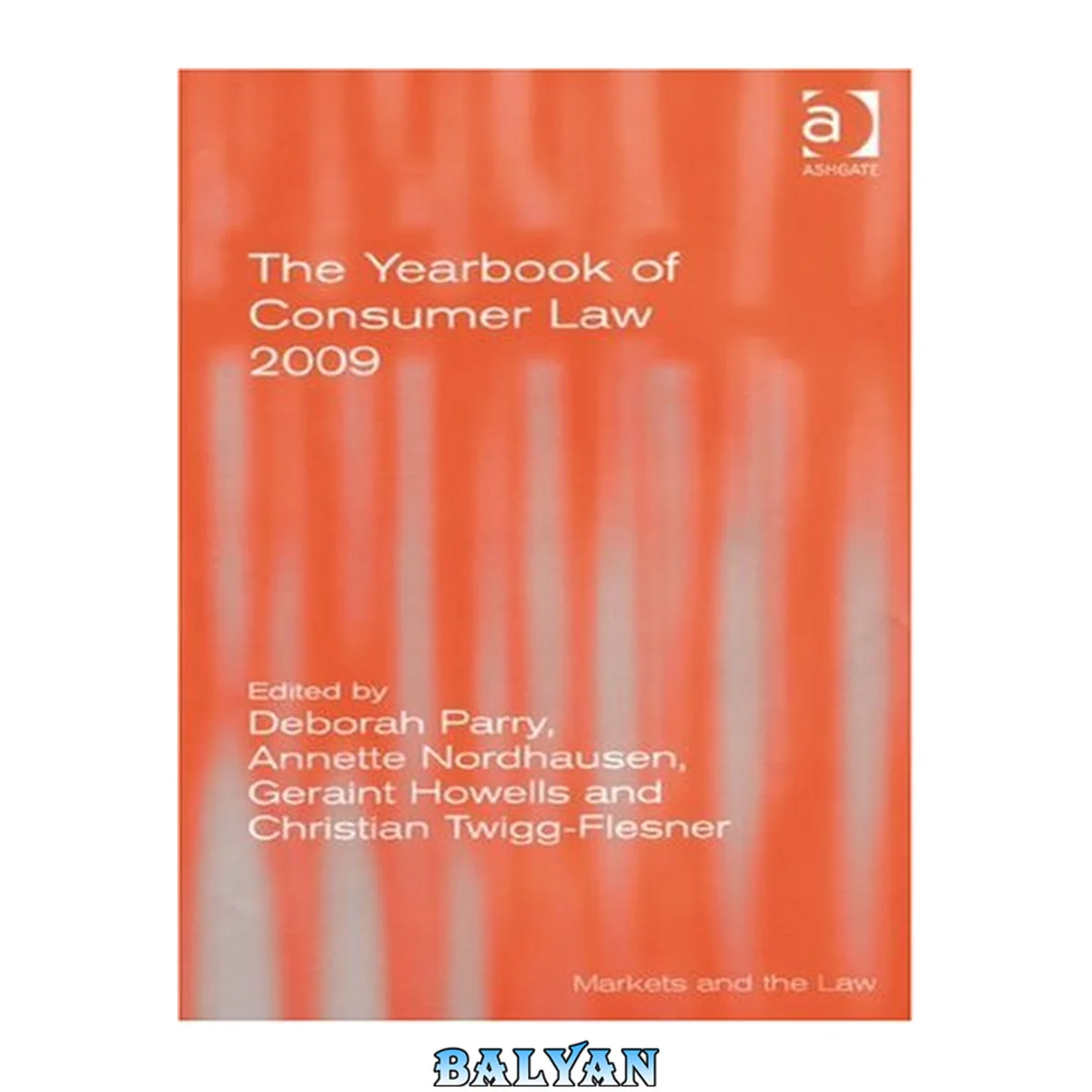 جلد کتاب The Yearbook of Consumer Law 2009 (Markets and the Law)