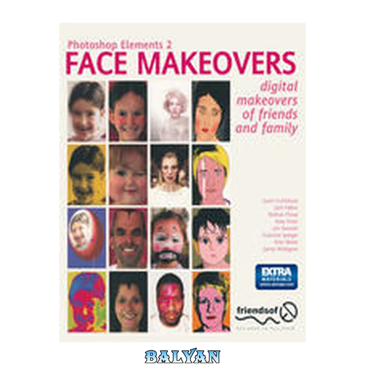 جلد کتاب Photoshop Elements 2 Face Makeovers : Digital Makeovers of Friends and Family
