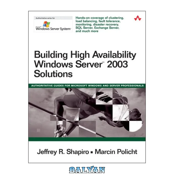Building High Availability Windows Server(TM) 2003 Solutions (Microsoft Windows Server System Series)