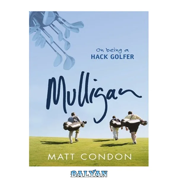 Mulligan : on being a hack golfer