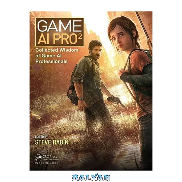 Game AI Pro 2 : Collected Wisdom of Game AI Professionals