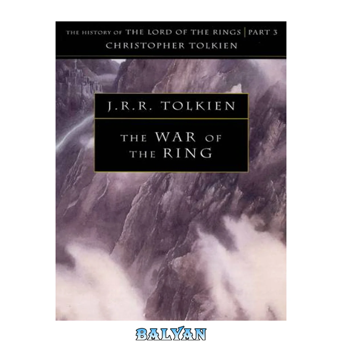 جلد کتاب The War of the Ring: The History of The Lord of the Rings, Part Three (The History of Middle-Earth, Vol. 8)