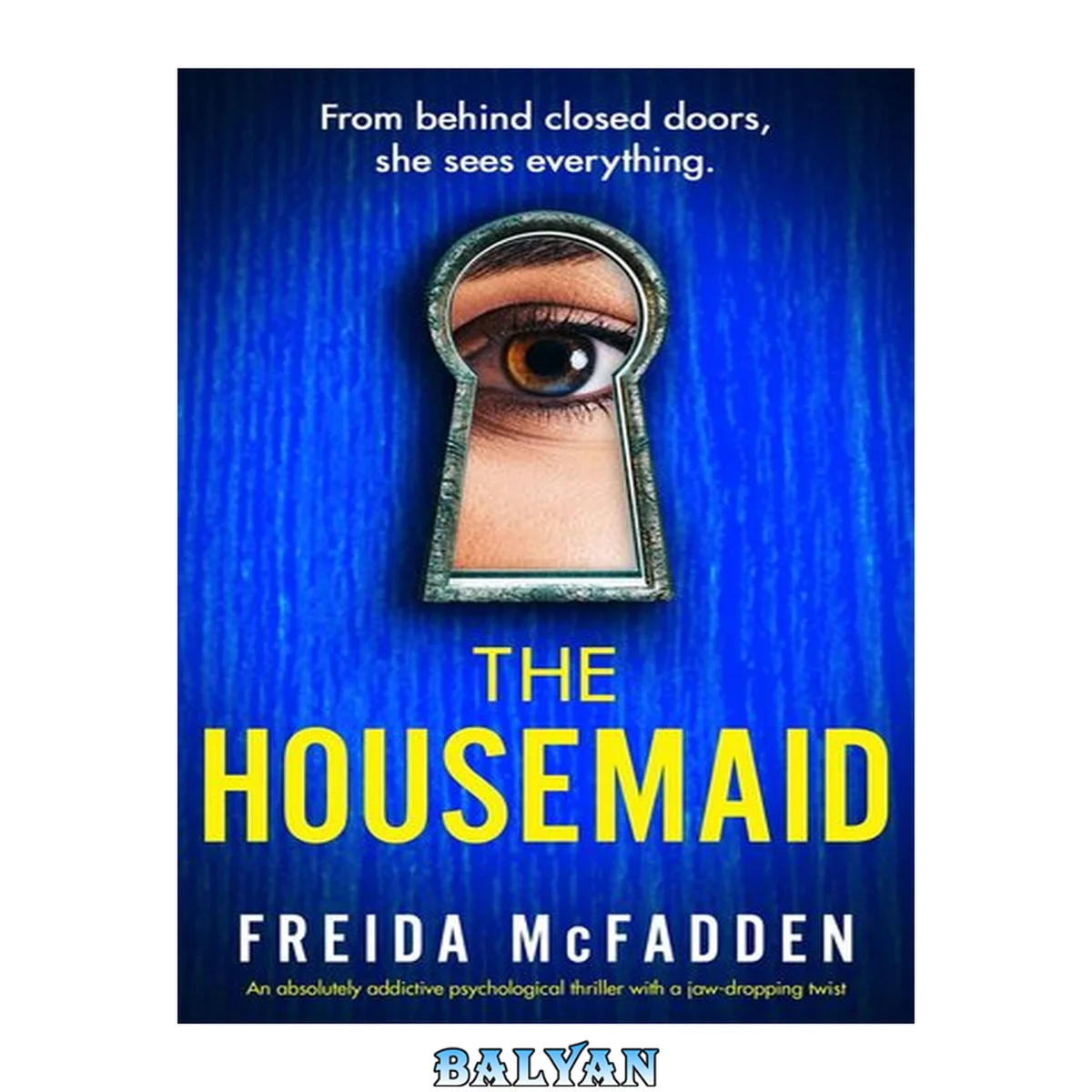 جلد کتاب The Housemaid: An absolutely addictive psychological thriller with a jaw-dropping twist