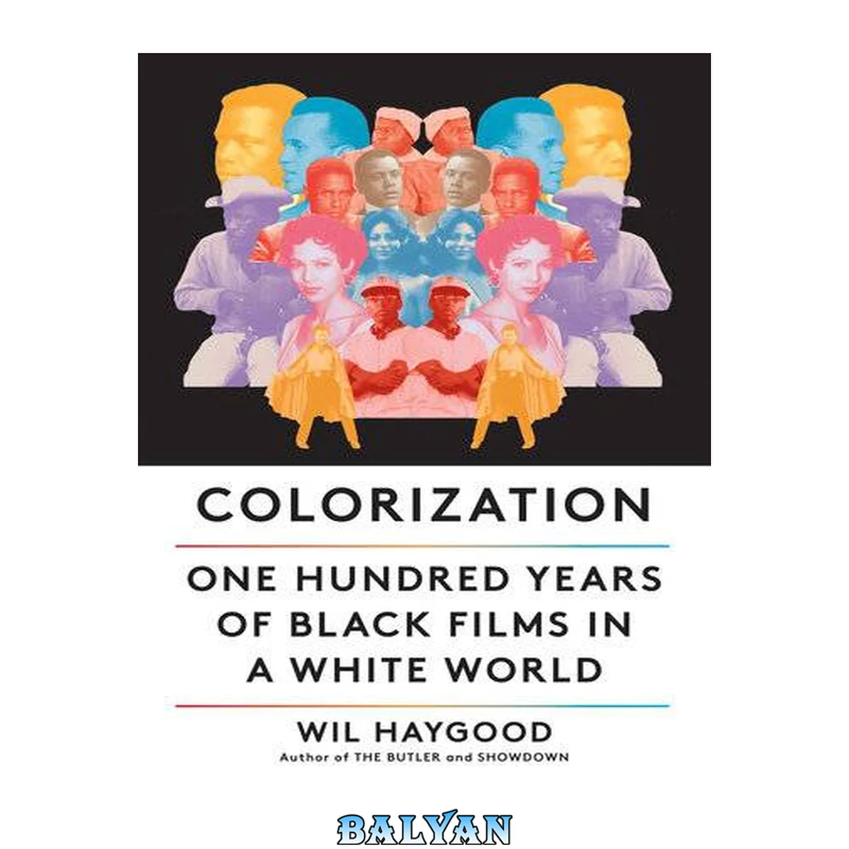 جلد کتاب Colorization : One Hundred Years of Black Films in a White World