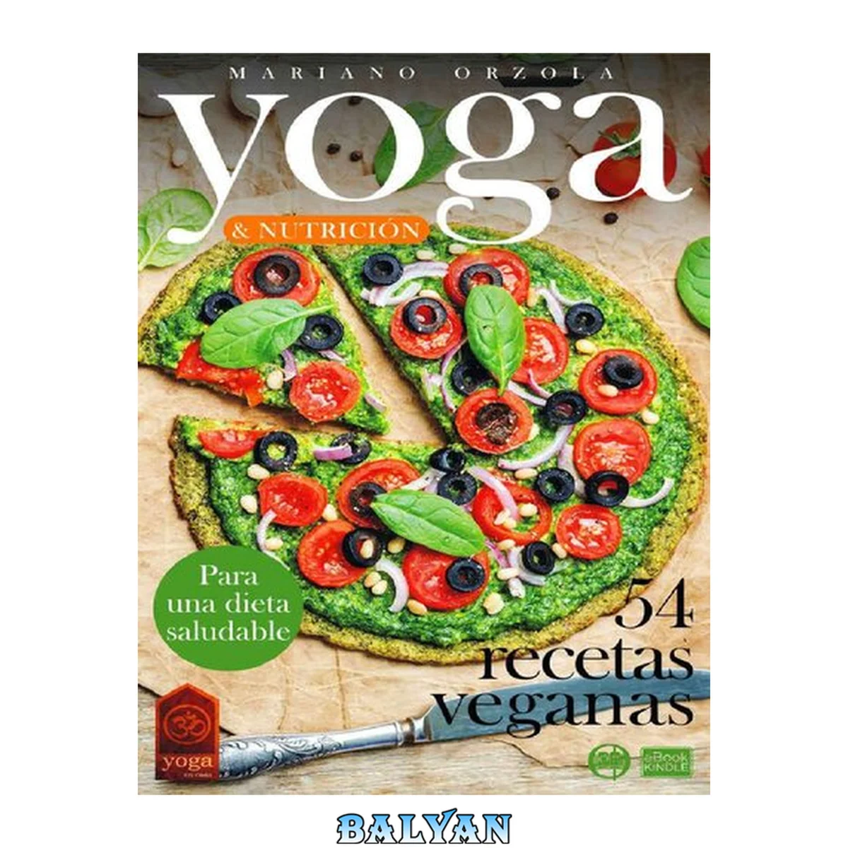جلد کتاب YOGA &amp; NUTRICIÓN - 54 RECETAS VEGANAS: Para una dieta saludable (Colecció YOGA EN CASA no 16) (Spanish Edition)