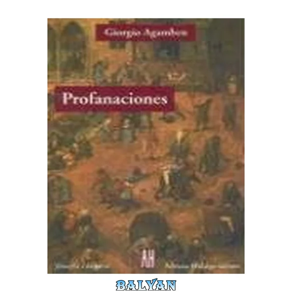 Profanaciones / Desecrations (Filosofia E Historia / Philosophy & History)