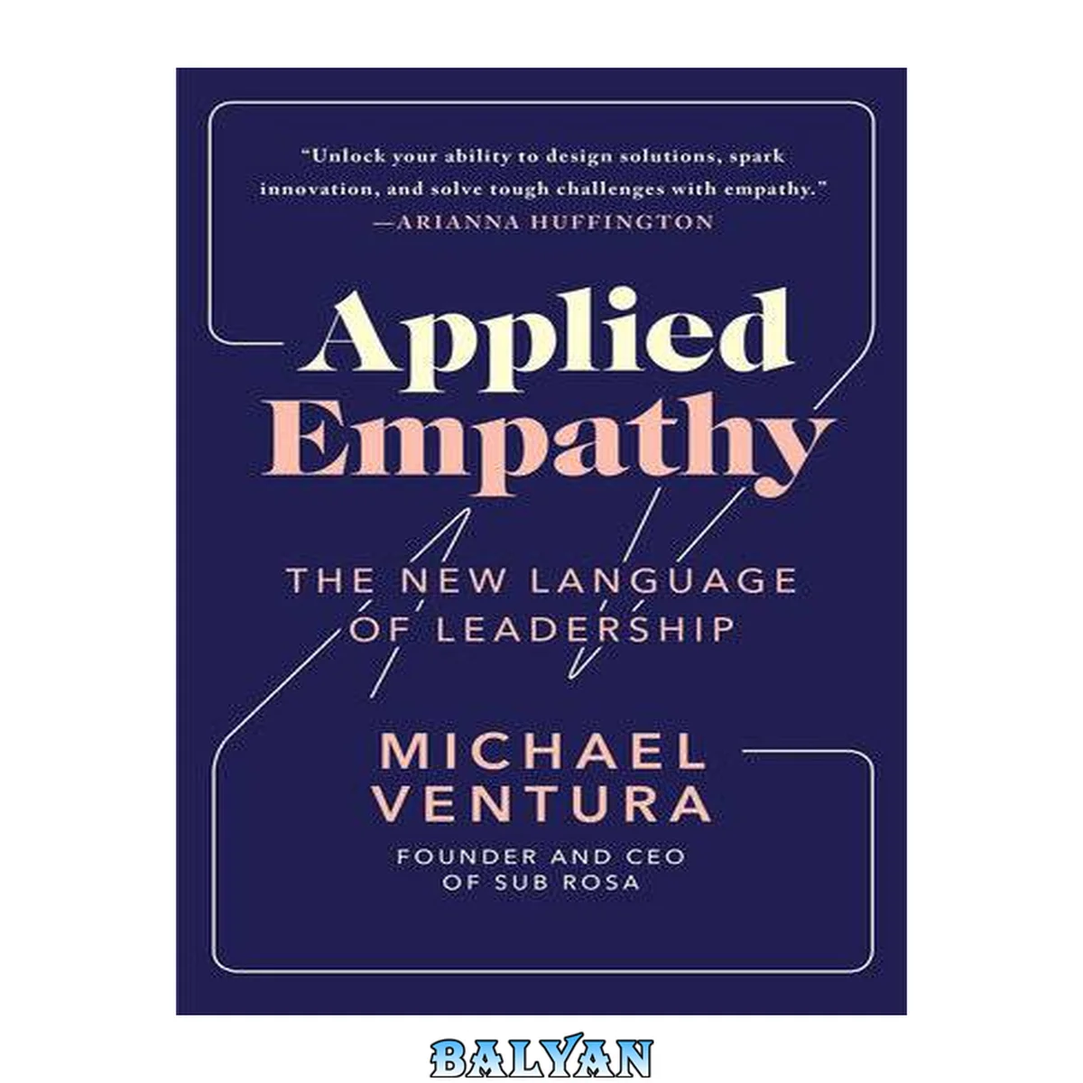 جلد کتاب Applied Empathy : The New Language of Leadership
