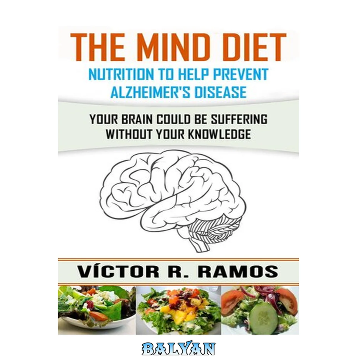 جلد کتاب The mind diet : nutrition to help prevent Alzheimer's disease
