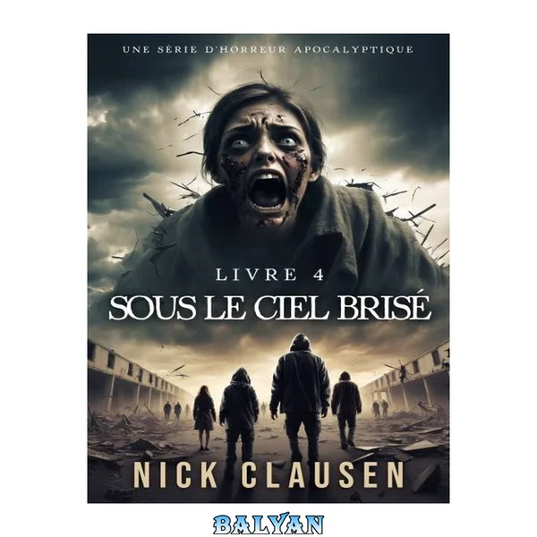 Sous le ciel brisé, tome 4