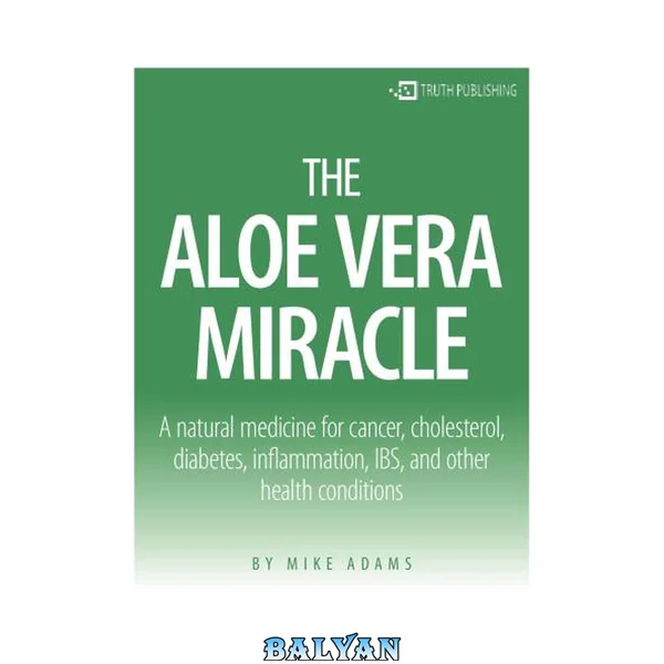 The aloe vera miracle