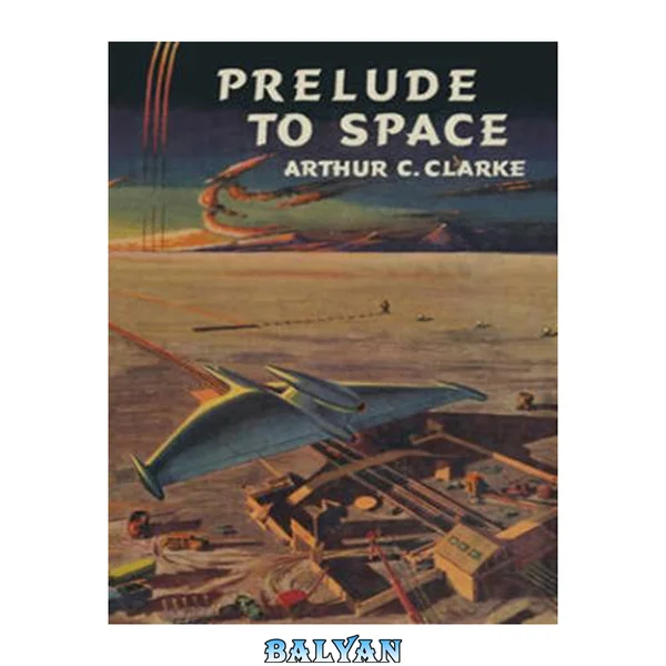 Prelude To Space (The Space Dreamers)