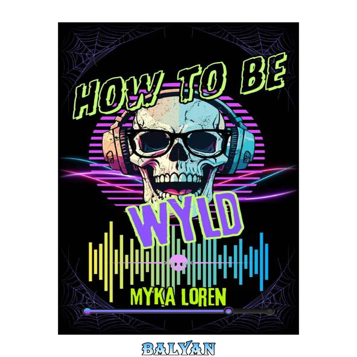 جلد کتاب How To Be Wyld - MM