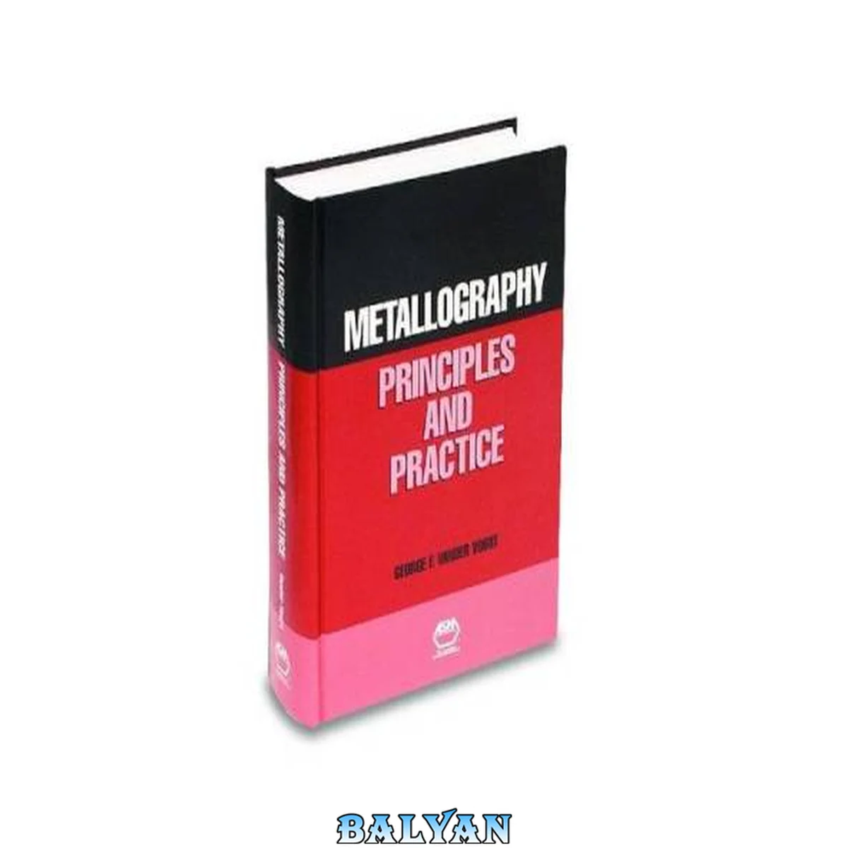 جلد کتاب Metallography: Principles and Practices