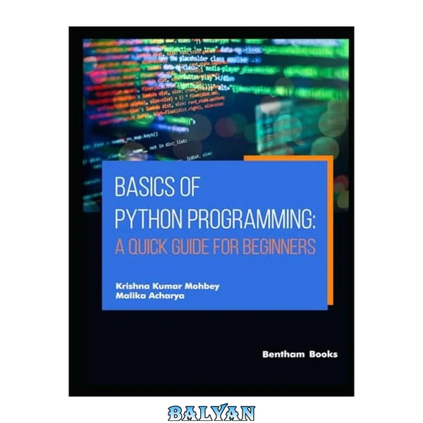 Basics of Python Programming: A Quick Guide for Beginners