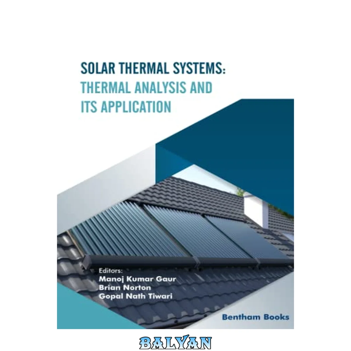 جلد کتاب SOLAR THERMAL SYSTEMS : thermal analysis and its application