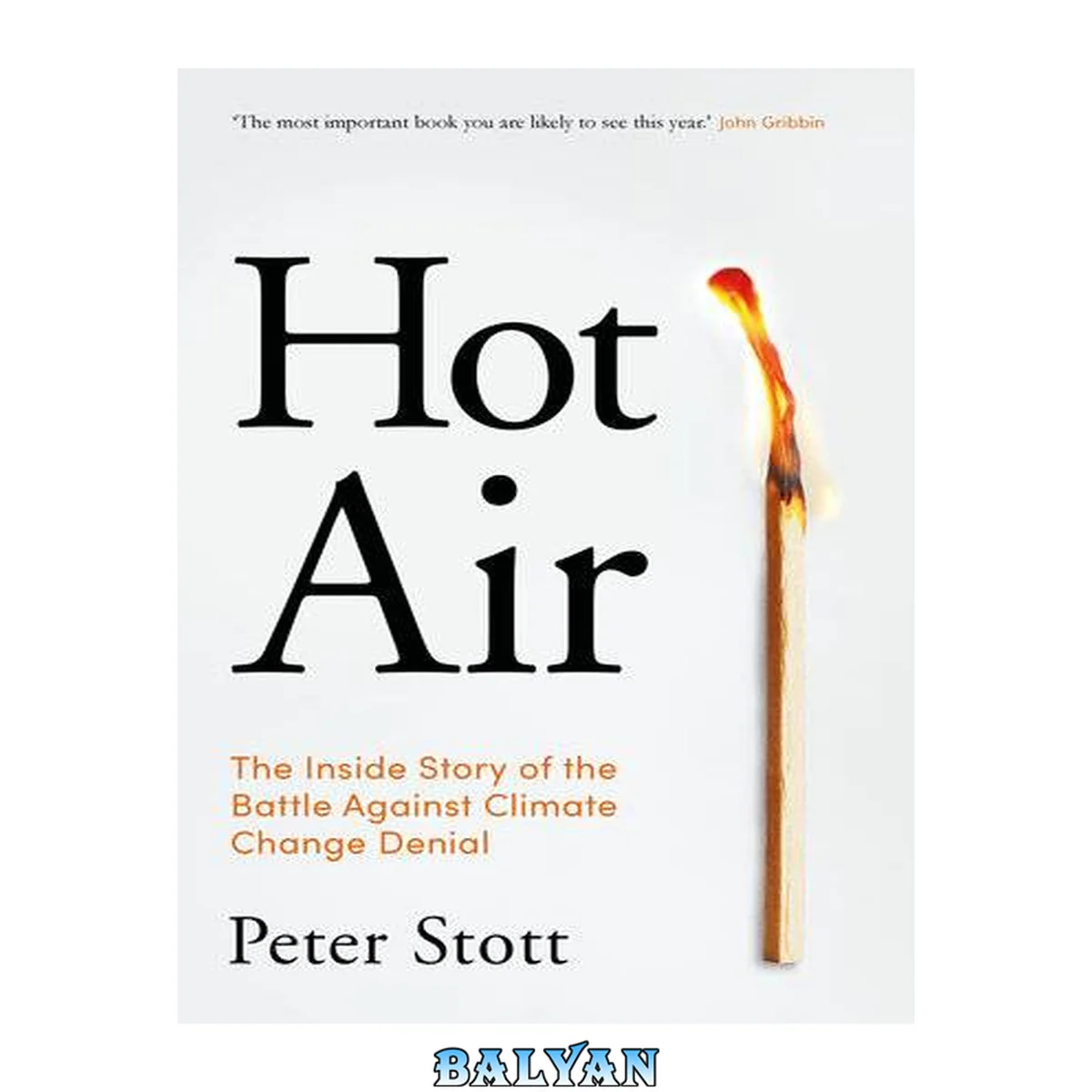 جلد کتاب Hot air : the inside story of the battle against climate change denial / Peter Stott