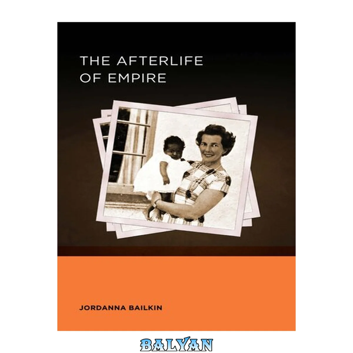 جلد کتاب The Afterlife of Empire