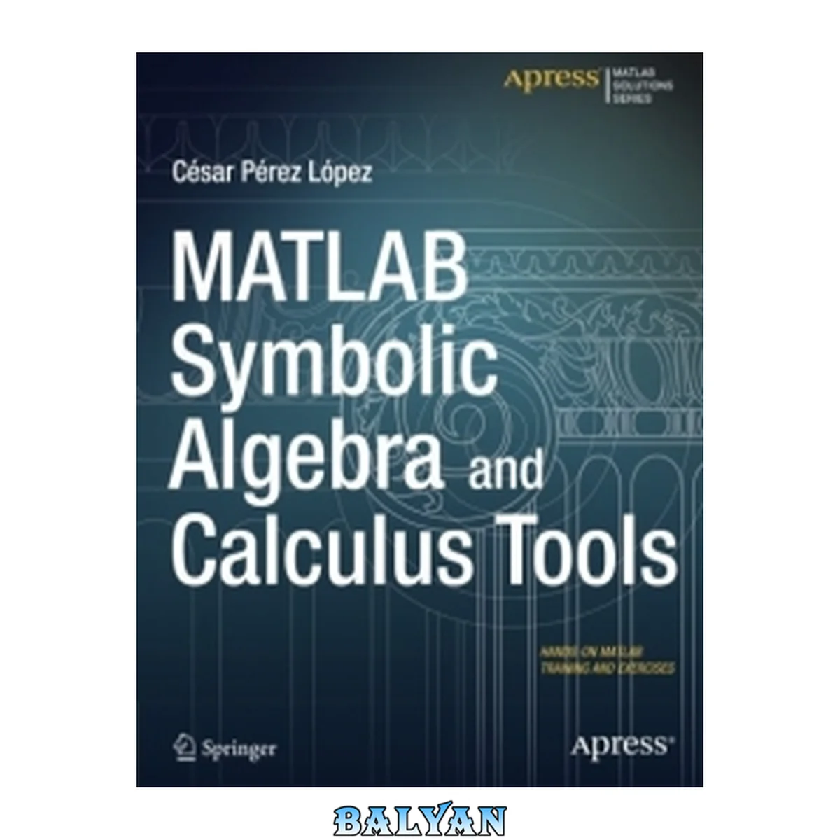 جلد کتاب MATLAB Symbolic Algebra and Calculus Tools