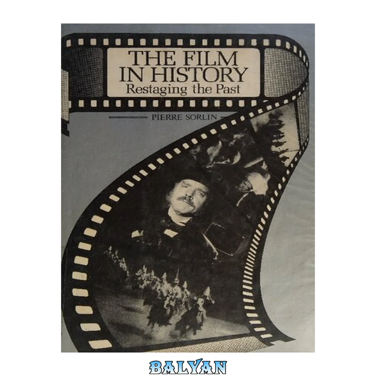 جلد کتاب The film in history : restaging the past