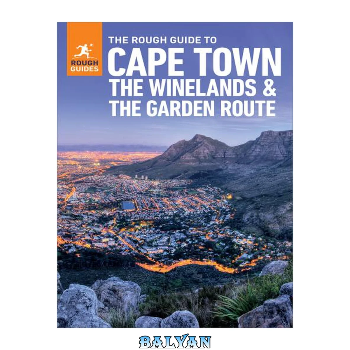 جلد کتاب The Rough Guide to Cape Town, the Winelands &amp; the Garden Route: Travel Guide with Free eBook (Rough Guides Main Series)